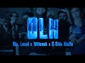 MR. LACED X VILLA MOB X O SIDE MAFIA - OLK (OFFICIAL MUSIC VIDEO)