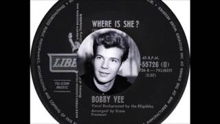 Bobby Vee - Where Is She  (1964)