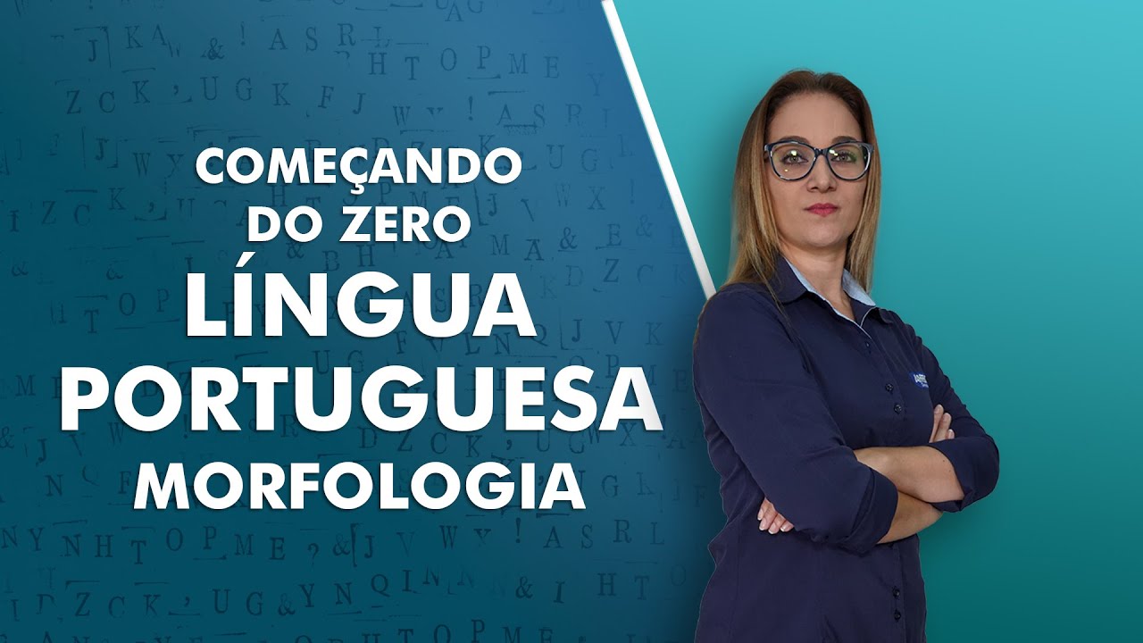 Começando do Zero: Língua Portuguesa - Morfologia - AlfaCon