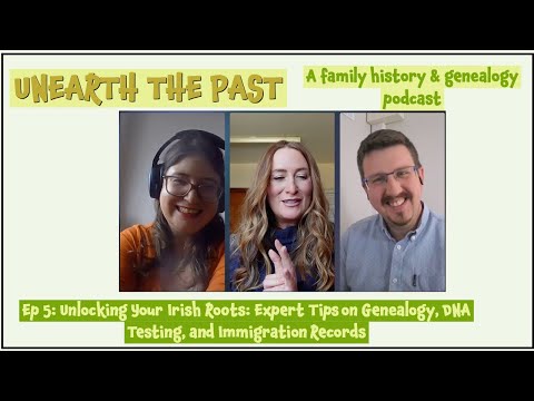 Ep 5: Unlocking Your Irish Roots: Expert Tips on Genealogy, DNA Testing, and Immigration Records