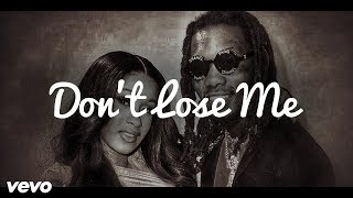 Offset - Don&#39;t Lose Me Lyrics | Apology Song For CardiB