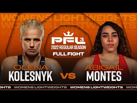 Olena Kolesnyk vs Abigail Montes | PFL 3, 2022