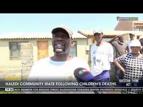 Naledi community irate following children's death