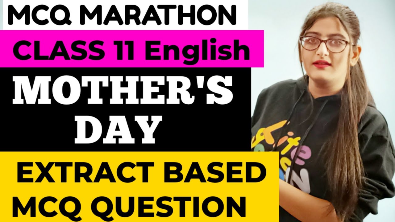 Mother's day class 11 mcq|Mothers day english class 11 mcq questions|Class 11 English