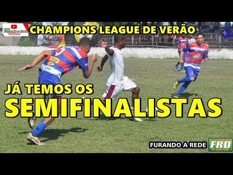 SEMIFINALISTAS CHAMPIONS DE VERÃO