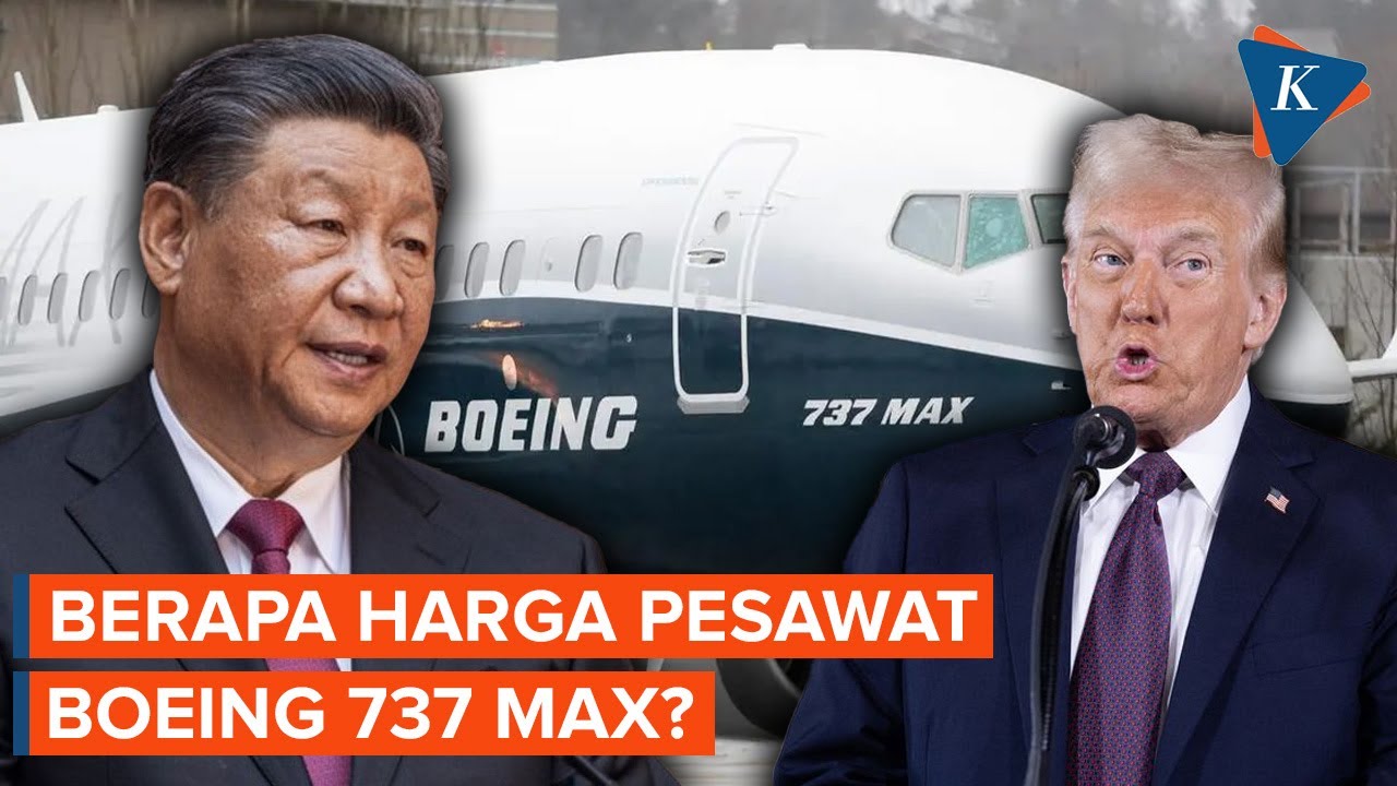 Terdampak Perang Dagang AS dan China, Berapa Harga Boeing 737 Max?
