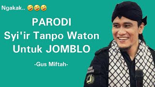 Download lagu Gus Miftah - Parodi Syi'ir Tanpo Waton untuk Jomblo mp3 Download lagu Gus Miftah - Parodi Syi'ir Tanpo Waton untuk Jomblo mp3