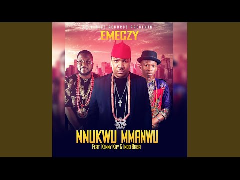 Nnukwu Mmanwu (feat. Kenny Kay & Indo Baba)