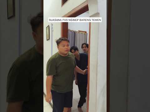 Begini jadinya kalo nginep bareng temen 😂