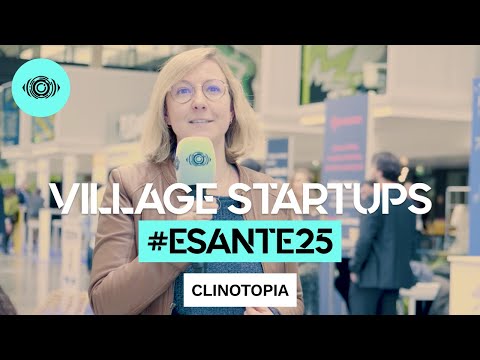 Clinotopia était aux grandes tendances de la E-santé 2025 à Paris