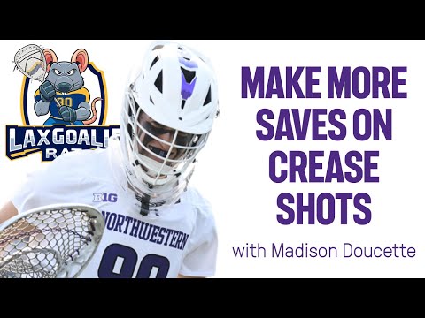 Making Saves Against a Crease Attacker with Northwestern Goalie Madison Doucette