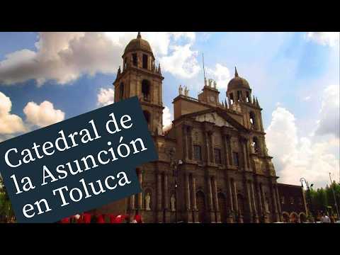 CATEDRAL DE LA ASUNCIÓN #toluca