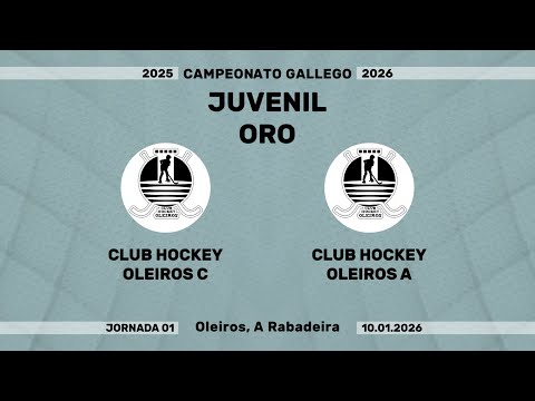 🎥​ CLUB HOCKEY OLEIROS C - CLUB HOCKEY OLEIROS A [Campeonato Juvenil Oro | J01]