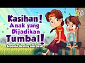 Kasihan! Anak Dijadikan Tumbal! Legenda Genting & Gentas | Dongeng Anak Indonesia | Cerita Rakyat