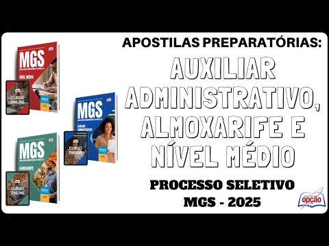 Apostilas Auxiliar Administrativo, Almoxarife e Médio - Processo Seletivo MGS (Minas Gerais) - 2025