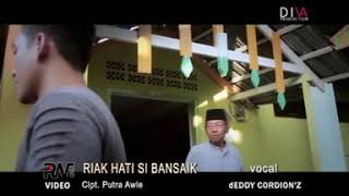 Download lagu DEDDY CORDION'Z - RIAK HATI SIBANSAIK - lagu minang terbaru (  ) mp3