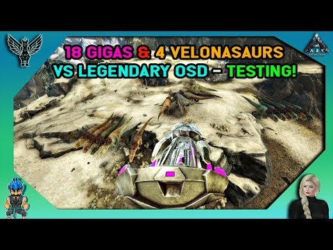 ARK EXTINCTION: 18 Gigas 4 Velonasaurs vs Legendary OSD - Testing
