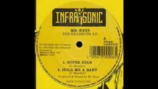 Mr Keys - Hold Me A Baby