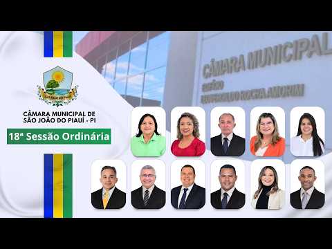 18ª Sessão Ordinária da Câmara Municipal de São João do Piauí