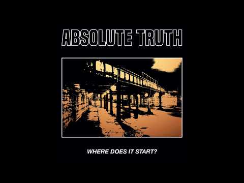 Absolute Truth - Where Does It Start 2023 (Full EP)