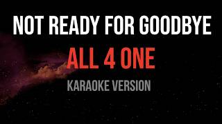 All 4 One Not Ready For Goodbye Karaoke