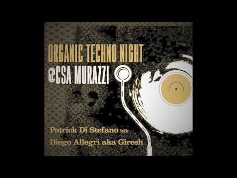 Patrick Di Stefano b2b Diego Allegri aka Giresh - Organic Techno @ CSA-Murazzi - Sept.17th 2022