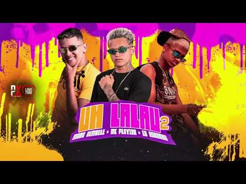 UH LALAU 2 ULALAU - É O ROBINHO MANO DEMBELE MC PLAYZIN - O JEITO QUE ELA OLHA O JEITO QUE ROBOLA