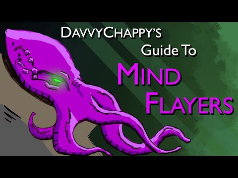 Davvy's Guide to Mind Flayers