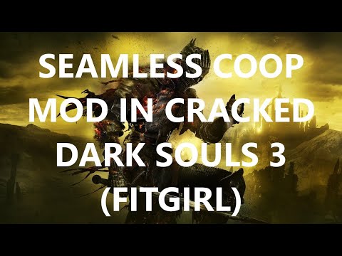 How to install new Seamless Coop mod on CRACK Dark Souls 3