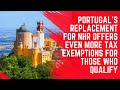 Portugal's NHR Replacement Offers More Tax Exemptions if You Qualify
