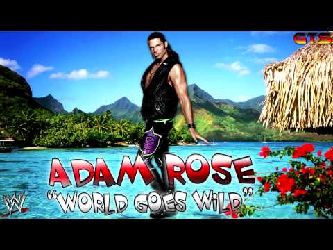 2014: Adam Rose - WWE Theme Song - "World Goes Wild" [Download] [HD]