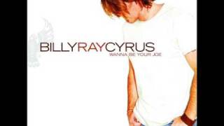 Billy Ray Cyrus - Wanna Be Your Joe