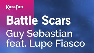 Karaoke Battle Scars - Guy Sebastian *