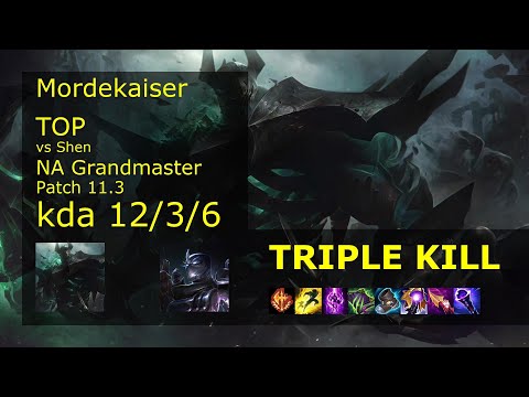 Mordekaiser vs Shen Top - NA Grandmaster 12/3/6 Patch 11.3 Gameplay