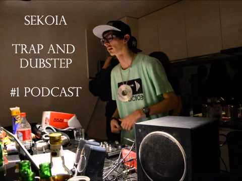 Sekoïa - #1 Podcast - Trap and Dubstep