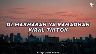 Download lagu DJ MARHABAN YA RAMADHAN VIRAL TIKTOK - Risky Chici Remix mp3