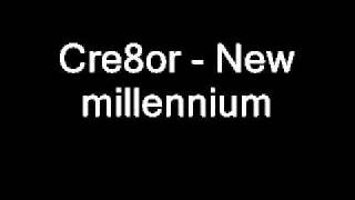 cre8or new millennium.wmv