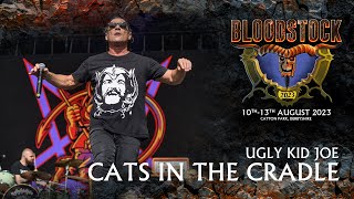 Ugly Kid Joe Rocks Bloodstock 2023 | &quot;Cat&#39;s in the Cradle&quot; Live Performance #uglykidjoe #bloodstock