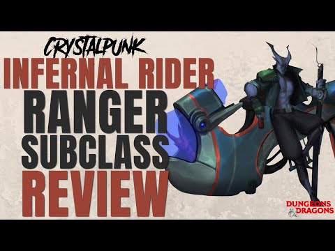 Infernal Rider Ranger Subclass Review (Crystalpunk) - D&D 5e Subclass Series