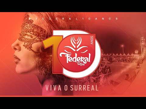 federal fantasy 10 anos. Viva o surreal.