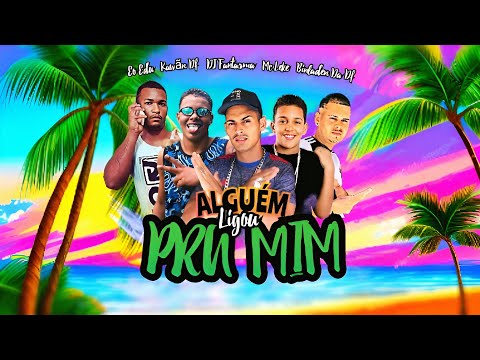 ALGUÉM LIGOU PRA MIM