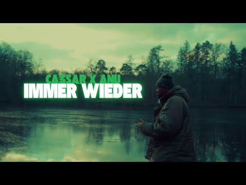 CA3SAR x ANU   Immer wieder (Official 4k Video) prod. by AnuBeatz