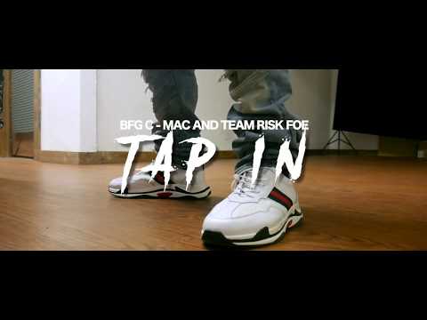 BFG C - Mac ”  Tap In “ Ft Team Risk Foe SHOT BY | CAMERAGAWDZ