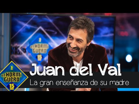 Juan del Val cuenta la gran enseñanza recibida de su madre - El Hormiguero