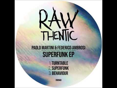 Paolo Martini, Federico Ambrosi - Turntable (Original Mix) [RAWTHENTIC]