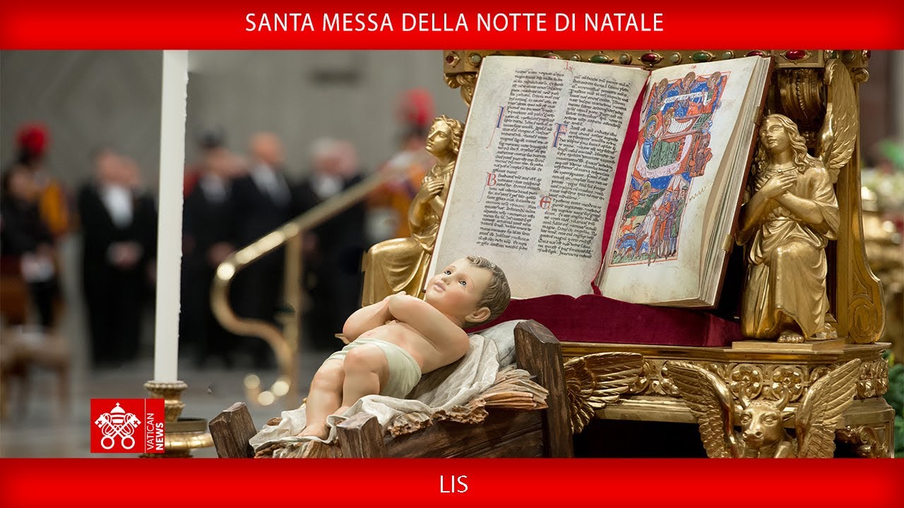 Santa Messa della Notte di Natale 24 dicembre 2025 - Papa Leone XIV LIS
