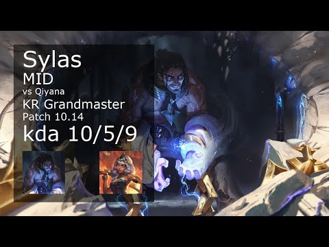 Sylas vs Qiyana Mid - KR Grandmaster 10/5/9 Patch 10.14 Gameplay // [롤] 사일러스 vs 키아나 미드