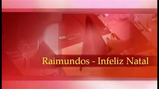 Raimundos - Infeliz Natal