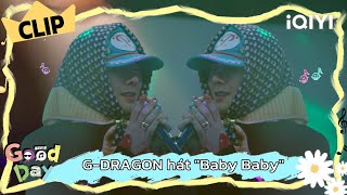 Download lagu [CLIP] G-DRAGON thể hiện 'Baby Baby' trong phòng karaoke  | Good Day | iQIYI mp3