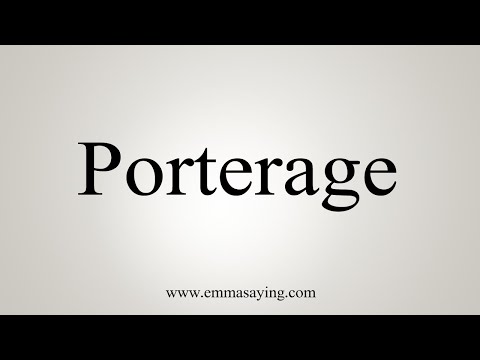 Part of a video titled How To Say Porterage - YouTube